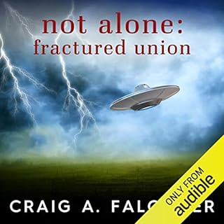 Not Alone: Fractured Union Audiobook By Craig A. Falconer cover art