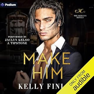 Make Him Audiobook By Kelly Finley cover art