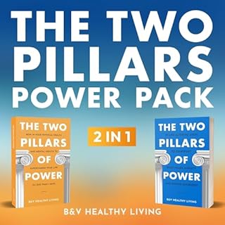 The Two Pillars Power Pack: 2 in 1 Audiobook By BV Healthy Living cover art