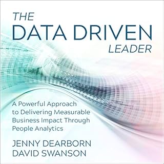 The Data Driven Leader Audiobook By Jenny Dearborn, David Swanson cover art