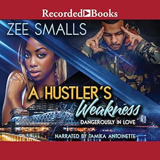 A Hustler's Weakness Audiobook By Zee Smalls cover art