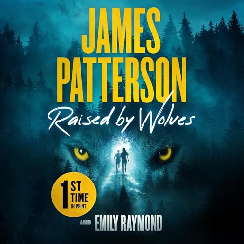 Raised by Wolves Audiolibro Por James Patterson, Emily Raymond arte de portada