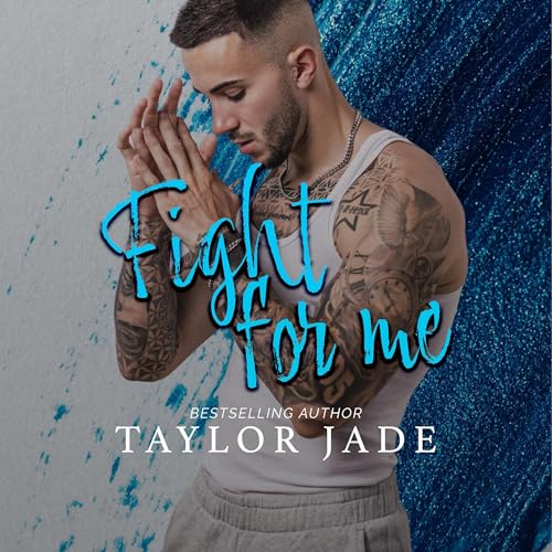 Fight for Me Audiolivro Por Taylor Jade capa