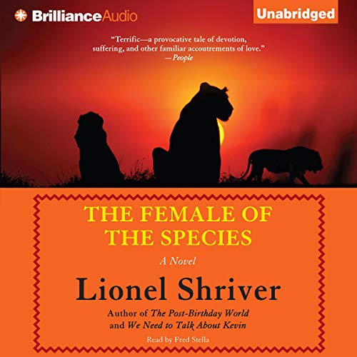 The Female of the Species Audiolibro Por Lionel Shriver arte de portada