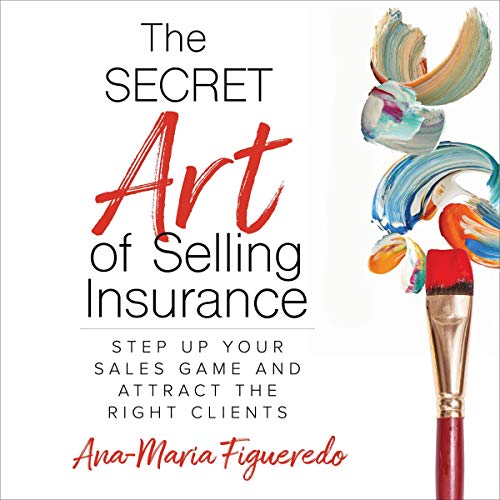 Page de couverture de The Secret Art of Selling Insurance