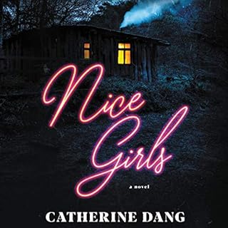 Nice Girls Audiobook By Catherine Dang cover art