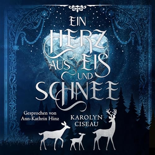 Ein Herz aus Eis und Schnee Audiolibro Por Karolyn Ciseau arte de portada