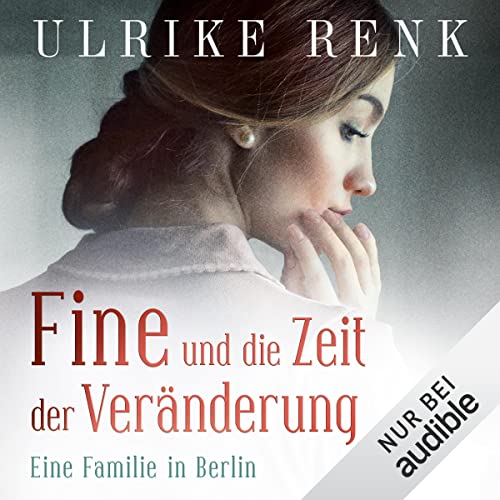 Fine und die Zeit der Veränderung Audiobook By Ulrike Renk cover art