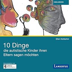 10 Dinge, die autistische Kinder ihren Eltern sagen möchten Titelbild