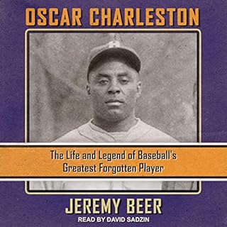 Oscar Charleston Audiobook By Jeremy Beer cover art