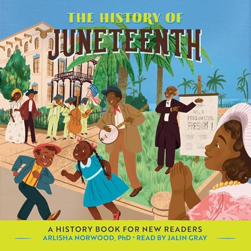 The History of Juneteenth Audiolibro Por Arlisha Norwood PhD arte de portada