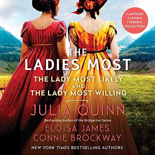 The Ladies Most... Audiolibro Por Julia Quinn, Eloisa James, Connie Brockway arte de portada