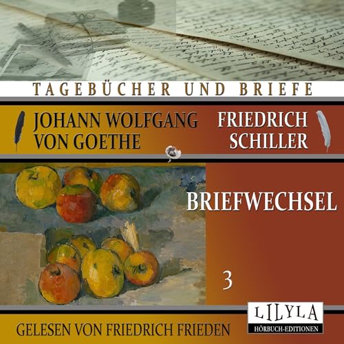 Briefwechsel 3 Audiolibro Por Johann Wolfgang von Goethe, Friedrich Schiller arte de portada