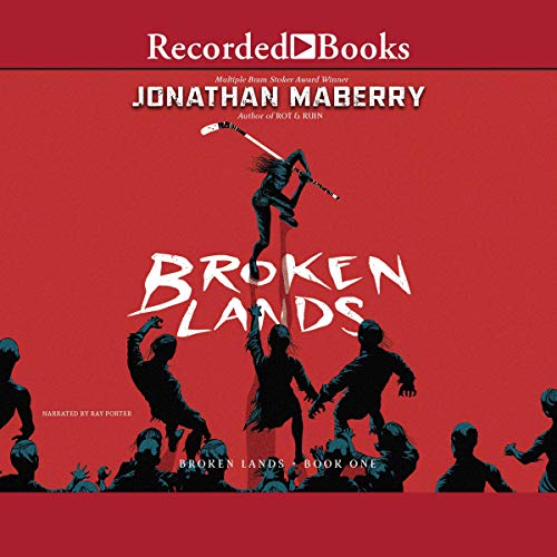 Broken Lands Audiobook By Jonathan Maberry cover art