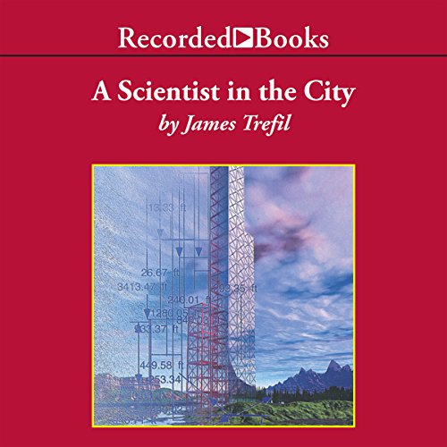 A Scientist in the City Audiolibro Por James Trefil arte de portada