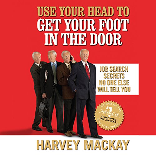 Use Your Head to Get Your Foot in the Door cover art