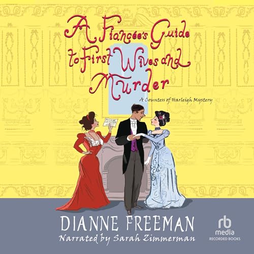 A Fiancée's Guide to First Wives and Murder cover art