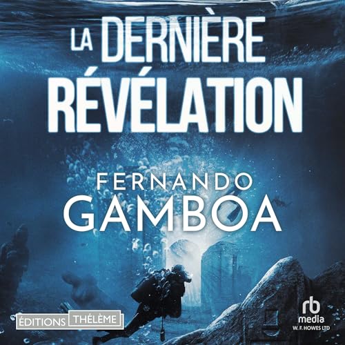 La Dernière Révélation [The Last Revelation] Audiolibro Por Fernando Gamboa arte de portada