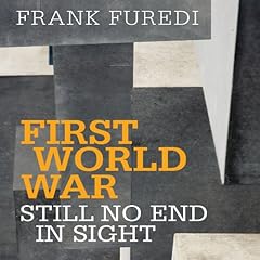 First World War: Still No End in Sight cover art