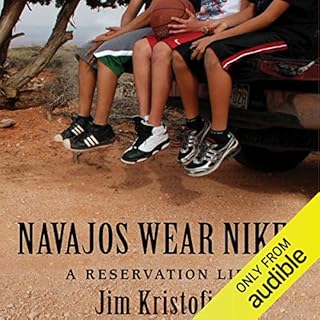 Navajos Wear Nikes Audiobook By Jim Kristofic cover art