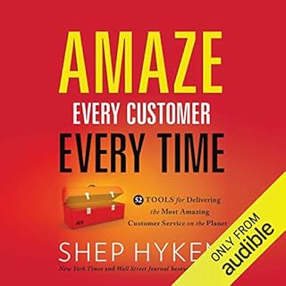 Amaze Every Customer Every Time Audiobook By Shep Hyken cover art