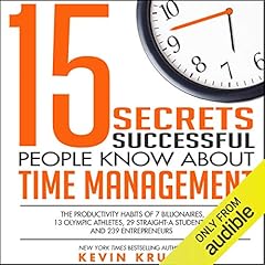 15 Secrets Successful People Know About Time Management cover art