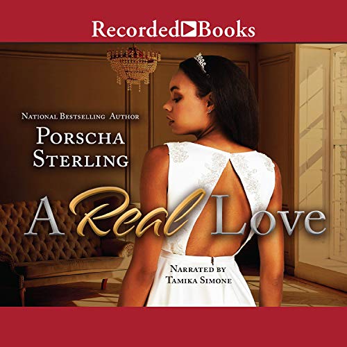 A Real Love Audiobook By Porscha Sterling cover art