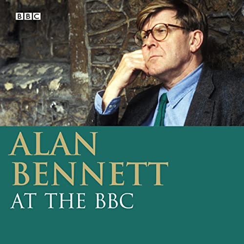 Alan Bennett at the BBC cover art