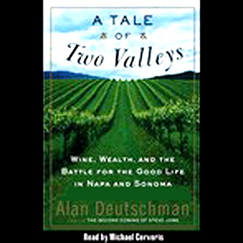 A Tale of Two Valleys Audiobook By Alan Deutschman cover art