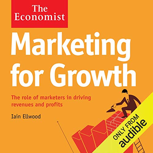 Marketing for Growth Audiobook By Iain Ellwood cover art