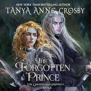 The Forgotten Prince Audiobook By Tanya Anne Crosby cover art