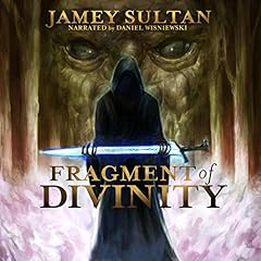 Fragment of Divinity Audiobook By Jamey Sultan cover art