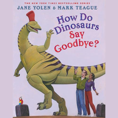 How Do Dinosaurs Say Goodbye? cover art