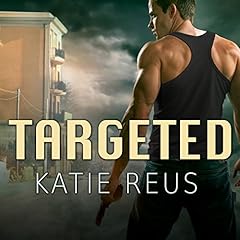 Targeted Audiobook By Katie Reus cover art