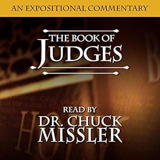 The Book of Judges: An Expositional Commentary Audiobook By Chuck Missler cover art