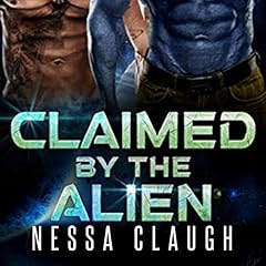 Claimed by the Alien: Alien Menage Romance cover art