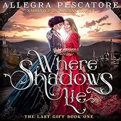 Where Shadows Lie Audiobook By Allegra Pescatore cover art