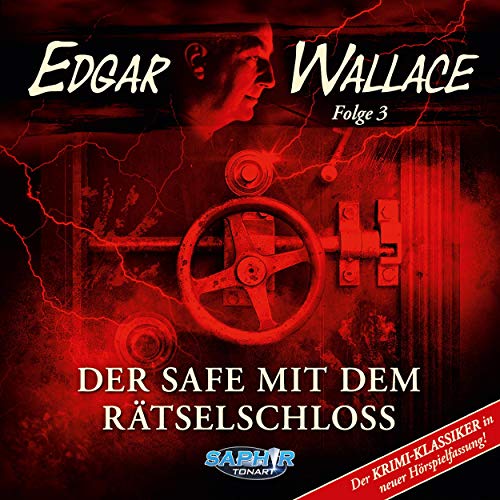 Der Safe mit dem Rätselschloss. Der Krimi-Klassiker in neuer Hörspielfassung cover art