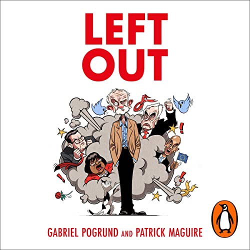 Left Out Audiobook By Gabriel Pogrund, Patrick Maguire cover art