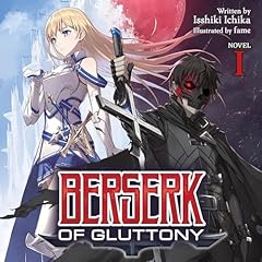 Berserk of Gluttony (Light Novel), Vol. 1 Audiolibro Por Isshiki Ichika arte de portada