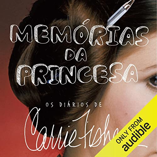 Memórias da princesa Audiolivro Por Carrie Fisher, Patrícia Azeredo - tradução, Thaíssa Ta