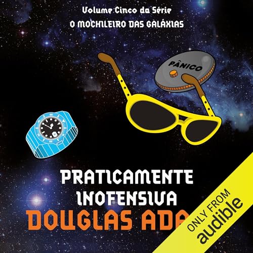 Praticamente inofensiva Audiolivro Por Douglas Adams capa