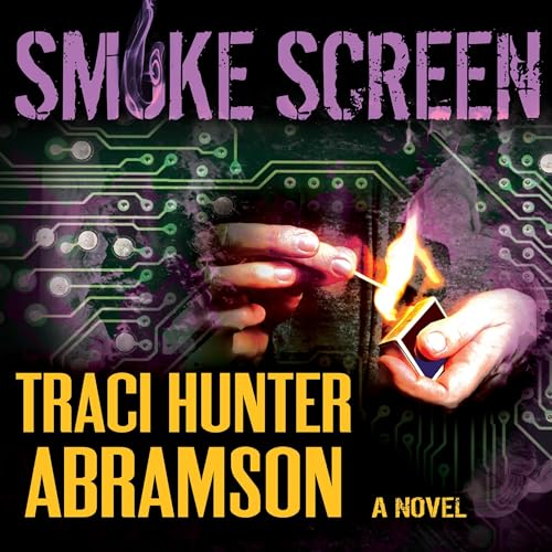 Smokescreen Audiobook By Traci Hunter Abramson cover art