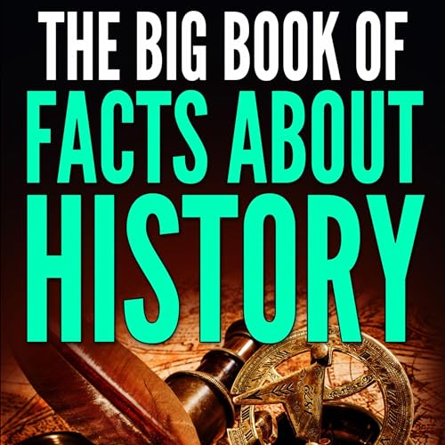 The Big Book of Facts About History: Volume II (History Facts 2) cover art