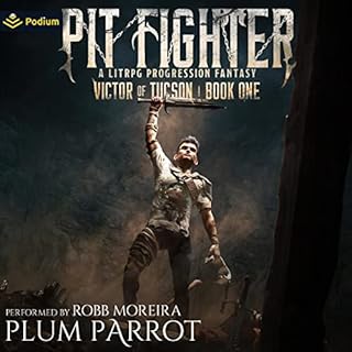 Pit Fighter: A LitRPG Progression Fantasy Audiolibro Por Plum Parrot arte de portada