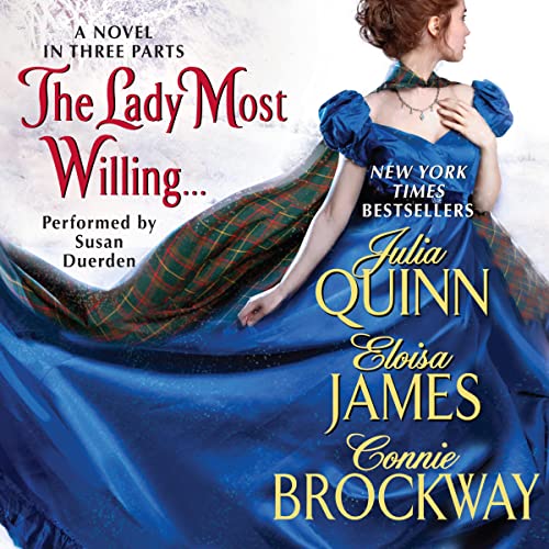 The Lady Most Willing... Audiolibro Por Julia Quinn, Eloisa James, Connie Brockway arte de portada