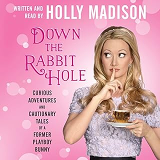 Down the Rabbit Hole Audiobook By Holly Madison cover art