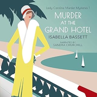 Murder at the Grand Hotel Audiobook By Isabella Bassett cover art