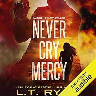 Never Cry Mercy Audiobook By L.T. Ryan cover art