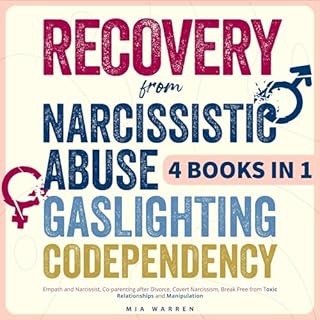 Recovery from Narcissistic Abuse, Gaslighting, Codependency 4 Books in 1 Audiobook By Mia Warren cover art